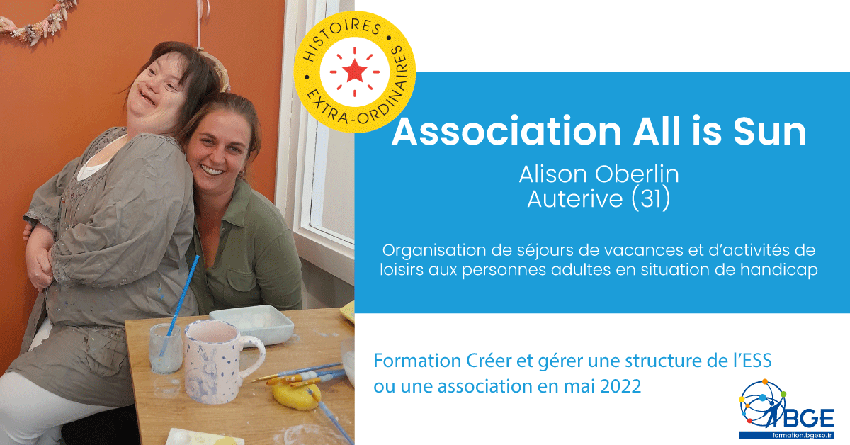 Association All is Sun d'Alison Oberlin - formation BGE Sud-Ouest créer et gérer une structure de l'ESS pour une association