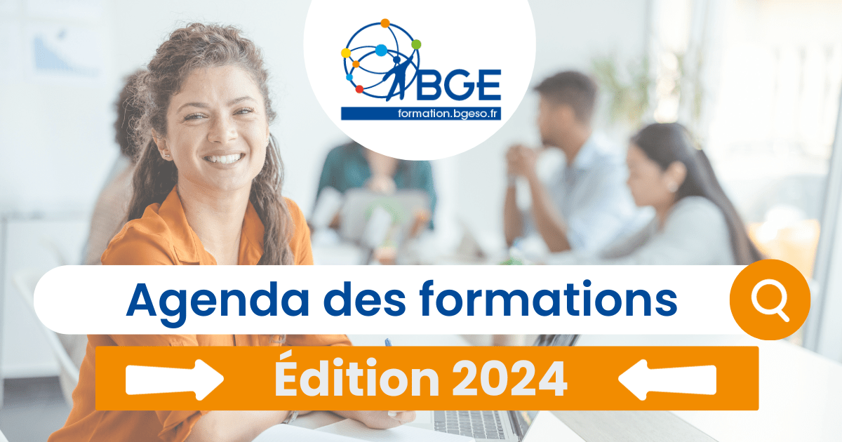 Agenda 2024 des formations de BGE Sud-Ouest
